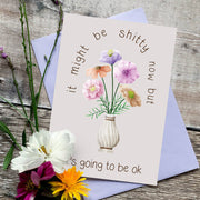 It's Going To Be Ok A6 Card