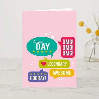 OMG It's Your Day A6 Card