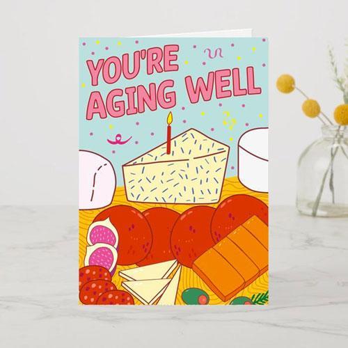 You're Aging Well A6 Card