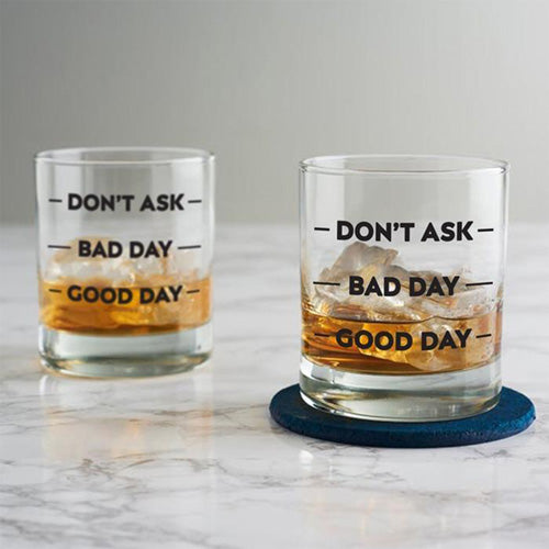 Don't Ask Bad Day Good Day Set of 2 Whisky Glasses